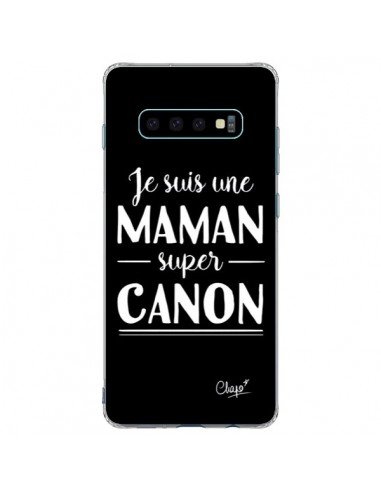 Coque Samsung S10 Plus Je suis une Maman super Canon - Chapo