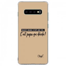 Coque Samsung S10 Plus C'est Papa qui Décide Beige - Chapo