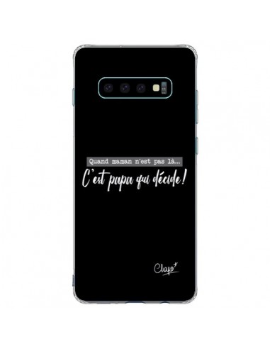 Coque Samsung S10 Plus C'est Papa qui Décide Noir - Chapo