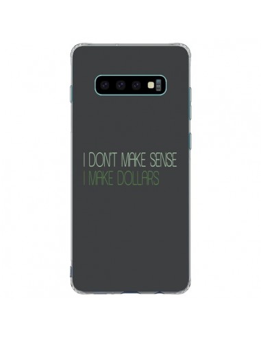 Coque Samsung S10 Plus I don't make sense, I make Dollars, gris - Shop Gasoline