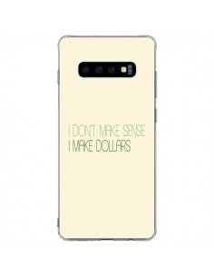 Coque Samsung S10 Plus I don't make sense, I make...