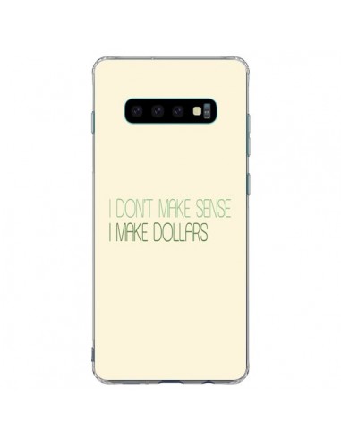 Coque Samsung S10 Plus I don't make sense, I make Dollars, beige - Shop Gasoline