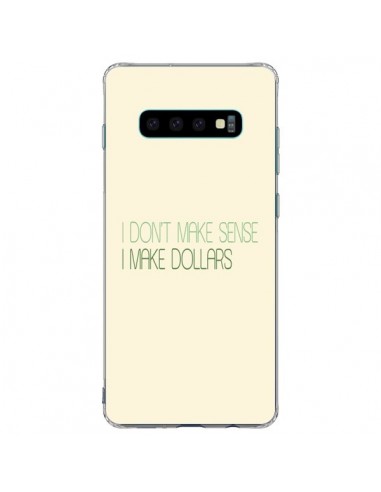 Coque Samsung S10 Plus I don't make sense, I make Dollars, beige - Shop Gasoline