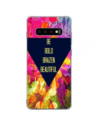 Coque Samsung S10 Plus Be Bold Brazen Beautiful - Ebi Emporium