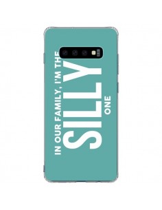 Coque Samsung S10 Plus In our family i'm the Silly one -...