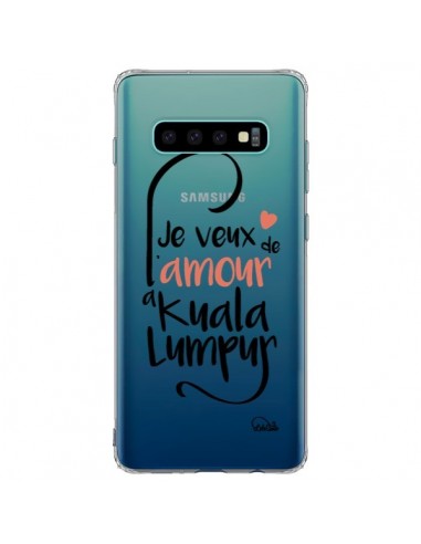 Coque Samsung S10 Plus Je veux de l'amour à Kuala Lumpur Transparente - Lolo Santo