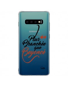 Coque Samsung S10 Plus Plus Branchée que Beyoncé...