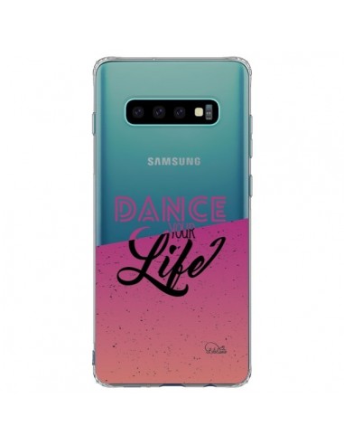 Coque Samsung S10 Plus Dance Your Life Transparente - Lolo Santo