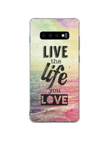 Coque Samsung S10 Plus Live the Life you Love, Vis la Vie que tu Aimes - Mary Nesrala