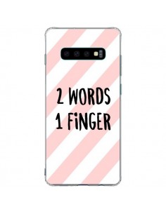 Coque Samsung S10 Plus 2 Words 1 Finger - Maryline Cazenave