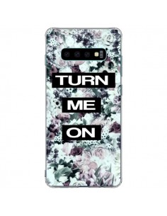 Coque Samsung S10 Plus Turn Me On Flower - Monica Martinez