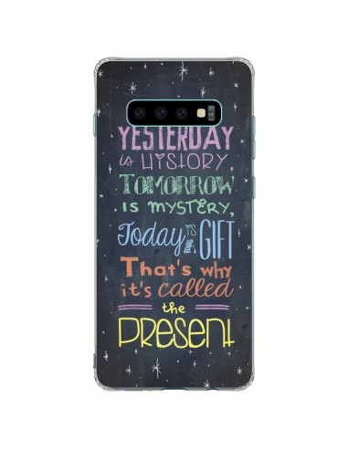 Coque Samsung S10 Plus Today is a gift Cadeau - Maximilian San