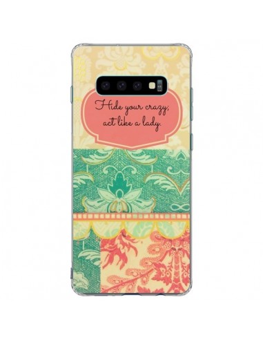 Coque Samsung S10 Plus Hide your Crazy, Act Like a Lady - R Delean