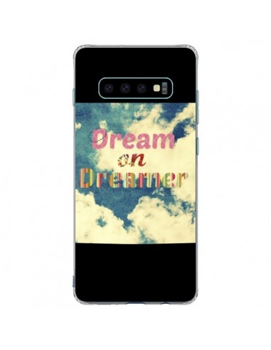 Coque Samsung S10 Plus Dream on Dreamer Rêves - R Delean