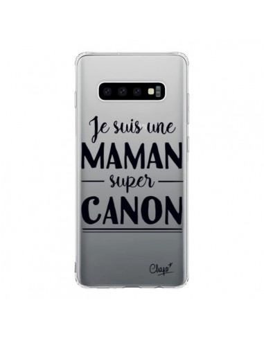 Coque Samsung S10 Je suis une Maman super Canon Transparente - Chapo