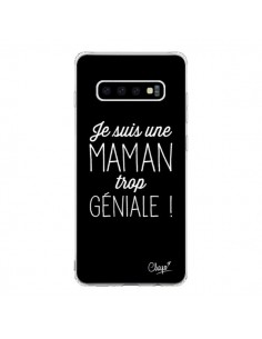 Coque Samsung S10 Je suis une Maman trop Géniale - Chapo
