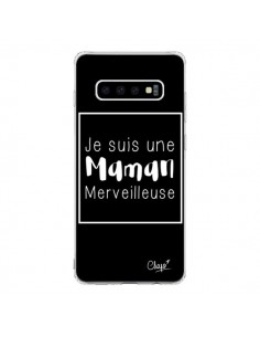 Coque Samsung S10 Je suis une Maman Merveilleuse - Chapo