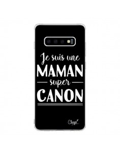Coque Samsung S10 Je suis une Maman super Canon - Chapo