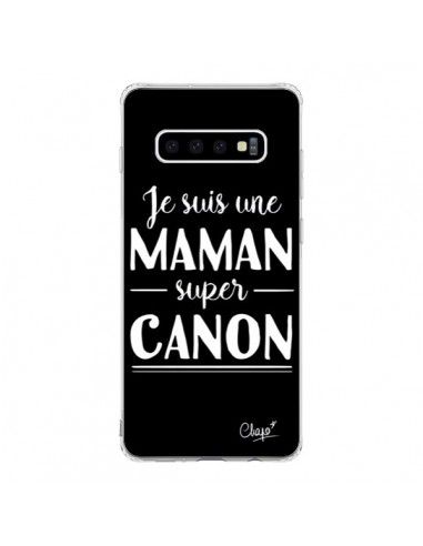 Coque Samsung S10 Je suis une Maman super Canon - Chapo