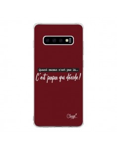 Coque Samsung S10 C'est Papa qui Décide Rouge Bordeaux -...