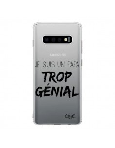 Coque Samsung S10 Je suis un Papa trop Génial...
