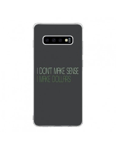 Coque Samsung S10 I don't make sense, I make Dollars, gris - Shop Gasoline