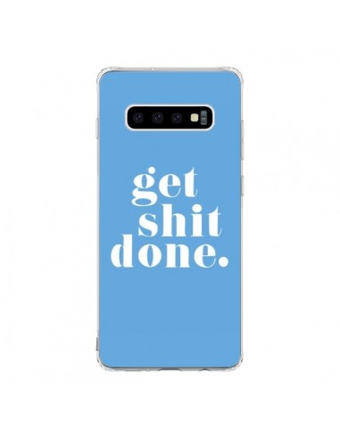 Coque Samsung S10 Get Shit Done Bleu - Shop Gasoline