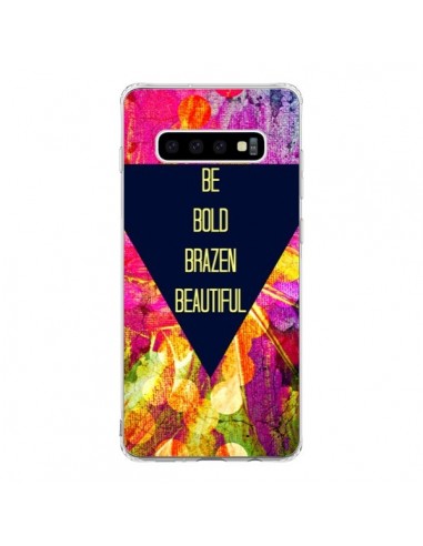 Coque Samsung S10 Be Bold Brazen Beautiful - Ebi Emporium