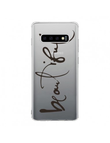 Coque Samsung S10 Beautiful Transparente - Dricia Do