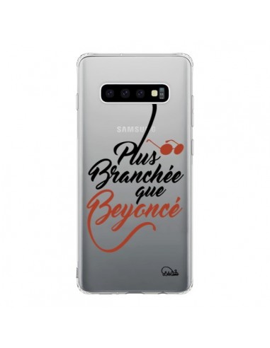 Coque Samsung S10 Plus Branchée que Beyoncé Transparente - Lolo Santo