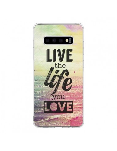 Coque Samsung S10 Live the Life you Love, Vis la Vie que tu Aimes - Mary Nesrala
