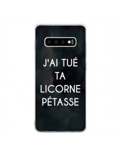 Coque Samsung S10 J'ai tué ta Licorne Pétasse - Maryline...