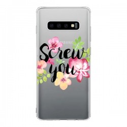 Coque Samsung S10 Screw you Flower Fleur Transparente -...