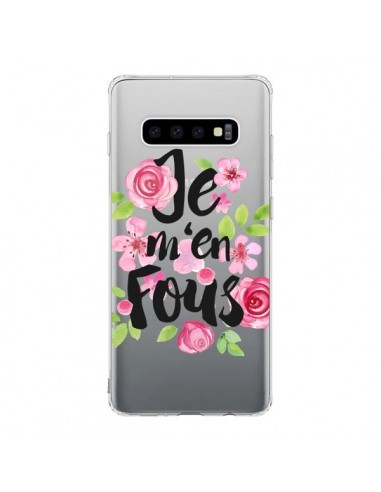 Coque Samsung S10 Je M'en Fous Fleurs Transparente - Maryline Cazenave