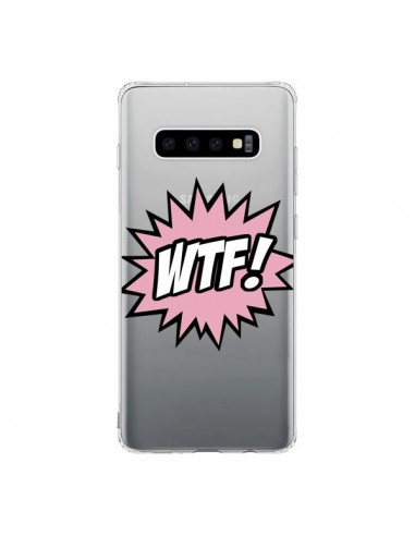 Coque Samsung S10 WTF What The Fuck Transparente - Maryline Cazenave