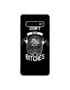 Coque Samsung S10 Don't eat my brain Bitches Cerveau Noir...