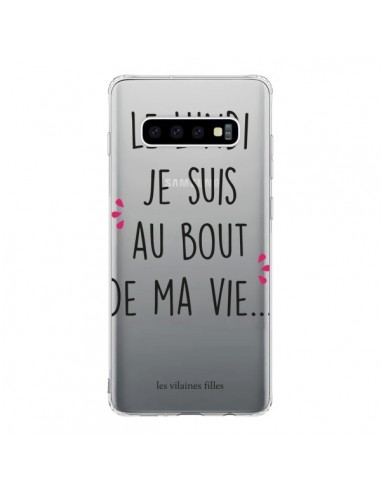 Coque Samsung S10 Le lundi, je suis au bout de ma vie Transparente - Les Vilaines Filles