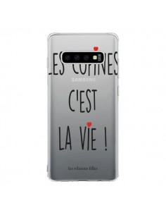 Coque Samsung S10 Les copines, c'est la vie Transparente...