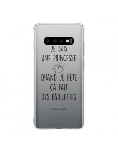 Coque Samsung S10 Je suis une princesse quand je pète ça fait des paillettes Transparente - Les Vilaines Filles