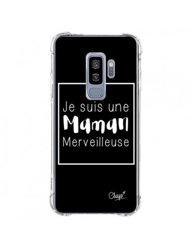 Coque Samsung S9 Plus Je suis une Maman Merveilleuse - Chapo