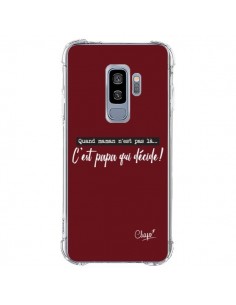 Coque Samsung S9 Plus C'est Papa qui Décide Rouge...