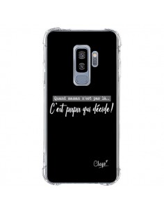 Coque Samsung S9 Plus C'est Papa qui Décide Noir - Chapo