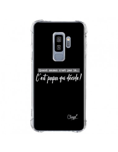 Coque Samsung S9 Plus C'est Papa qui Décide Noir - Chapo