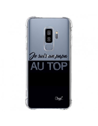 Coque Samsung S9 Plus Je suis un Papa au Top Transparente - Chapo