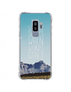 Coque Samsung S9 Plus Silence speaks when words can't...
