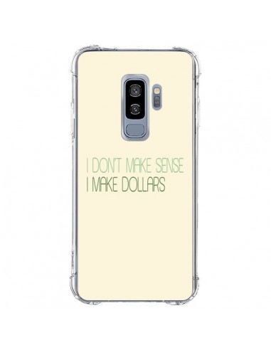 Coque Samsung S9 Plus I don't make sense, I make Dollars, beige - Shop Gasoline