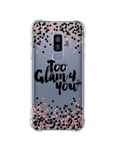 Coque Samsung S9 Plus Too Glamour 4 you Trop Glamour pour Toi Transparente - Ebi Emporium