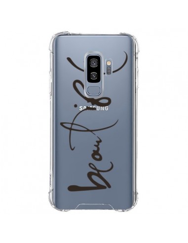 Coque Samsung S9 Plus Beautiful Transparente - Dricia Do