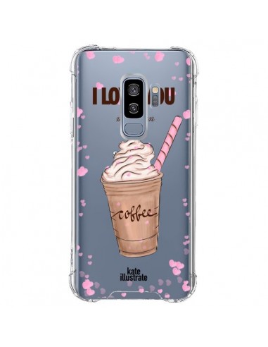 Coque Samsung S9 Plus I love you More Than Coffee Glace Amour Transparente - kateillustrate