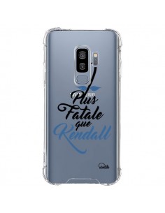 Coque Samsung S9 Plus Plus Fatale que Kendall...